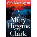 We'll Meet Again by Mary Higgins Clark (1999, Hardcover)