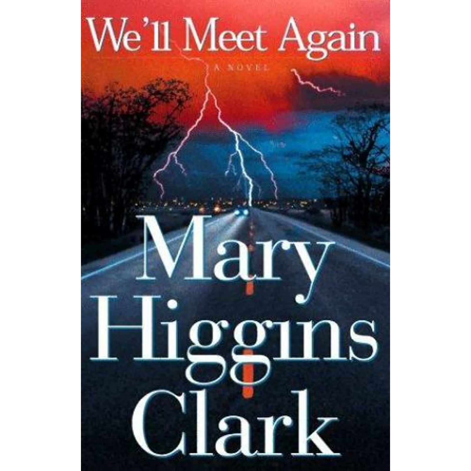 We'll Meet Again by Mary Higgins Clark (1999, Hardcover)