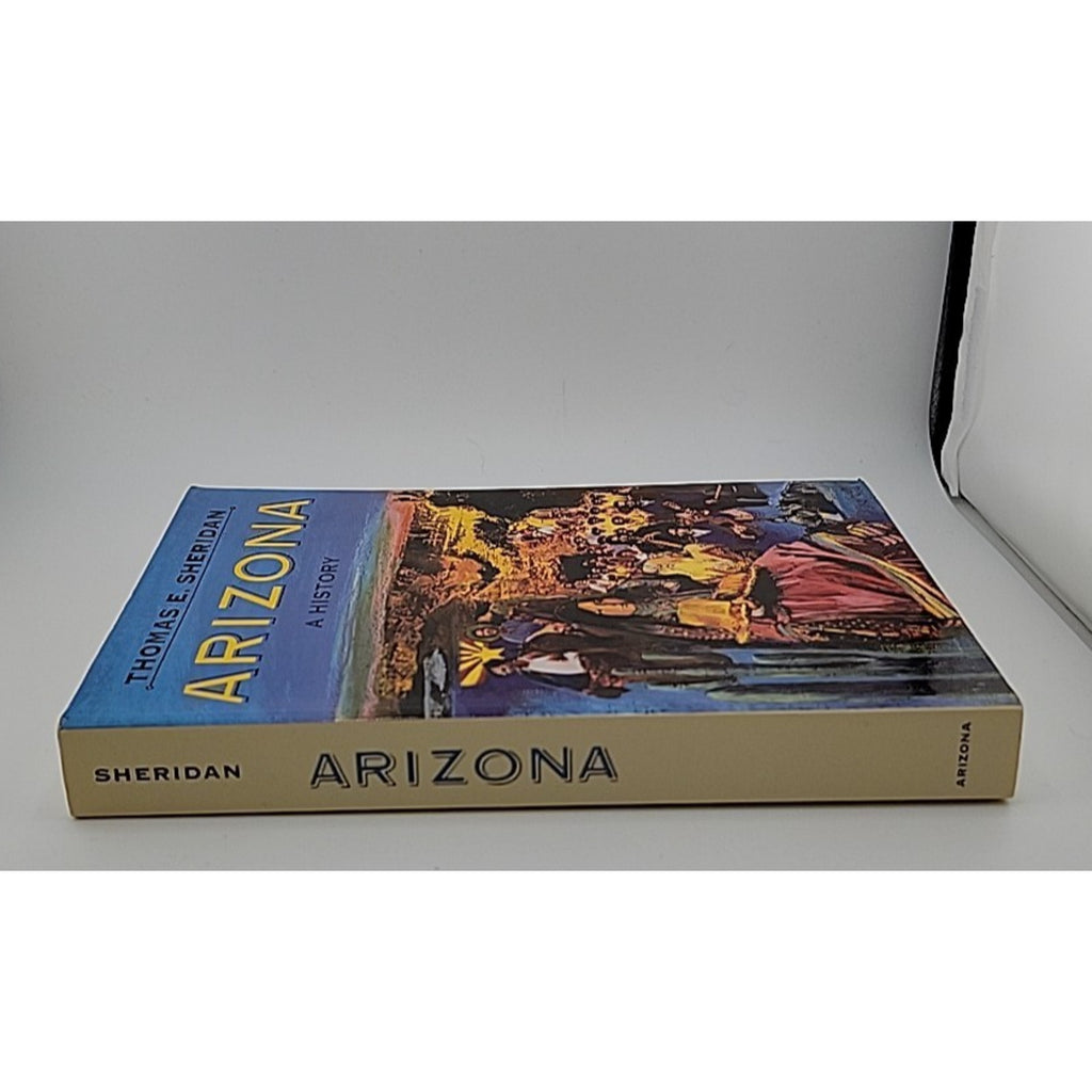 Arizona : A History by Thomas E. Sheridan (1995, Trade Paperback)