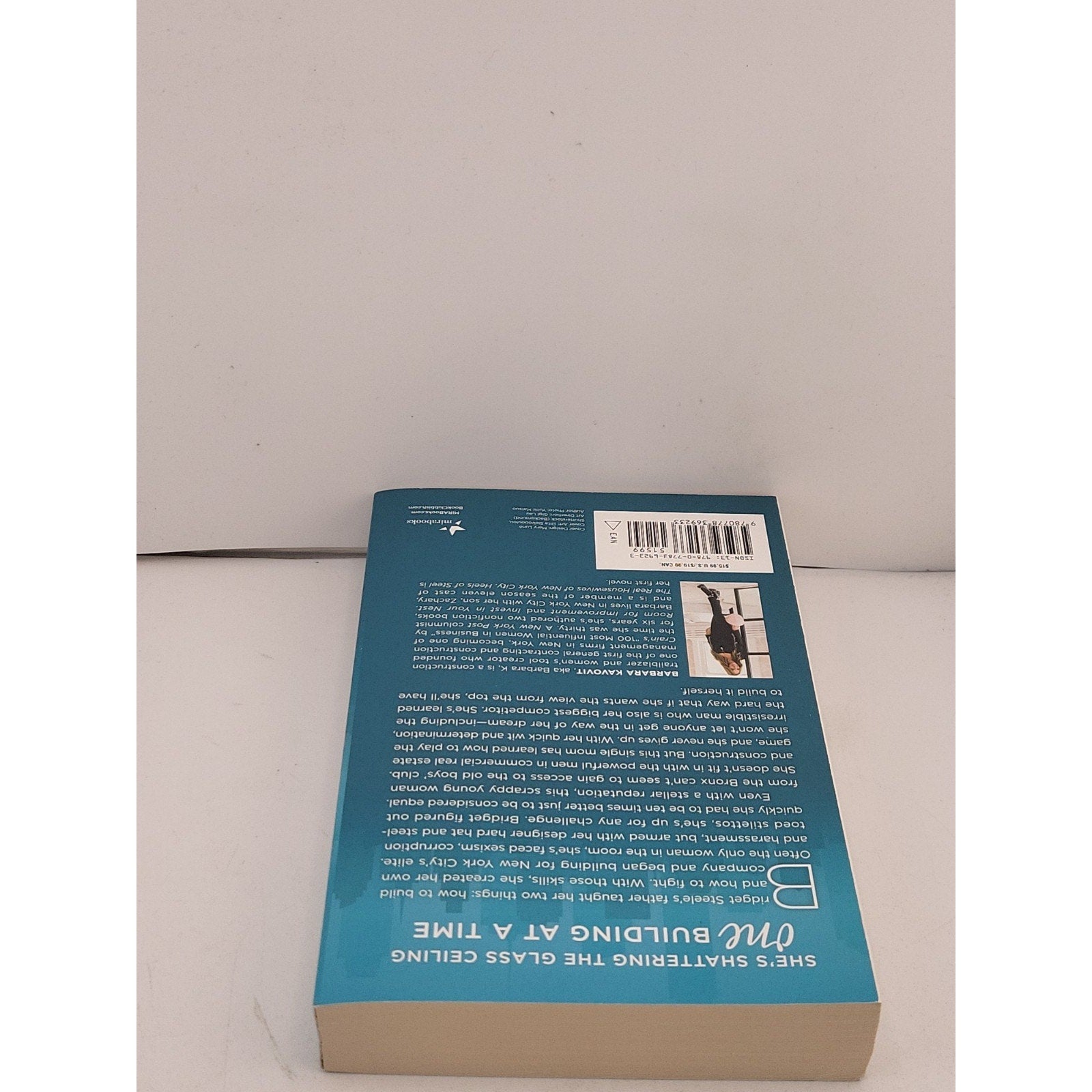 Heels of Steel : A Novel about the Queen of New York Construction by Barbara...