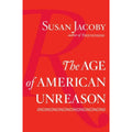 The Age of American Unreason by Susan Jacoby (2008, Hardcover)