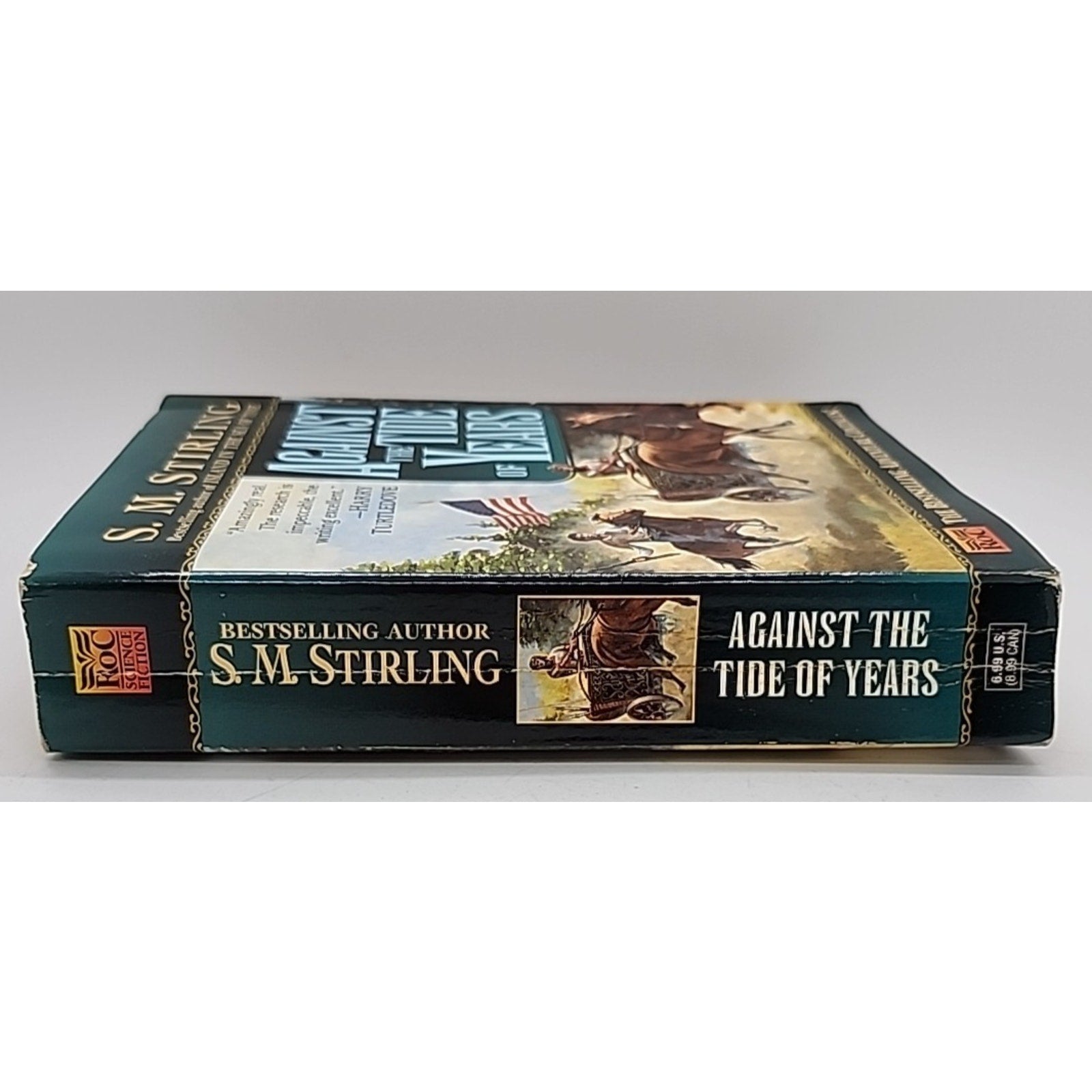 Against the Tide of Years : A Novel of the Change by S. M. Stirling (1999, Mass