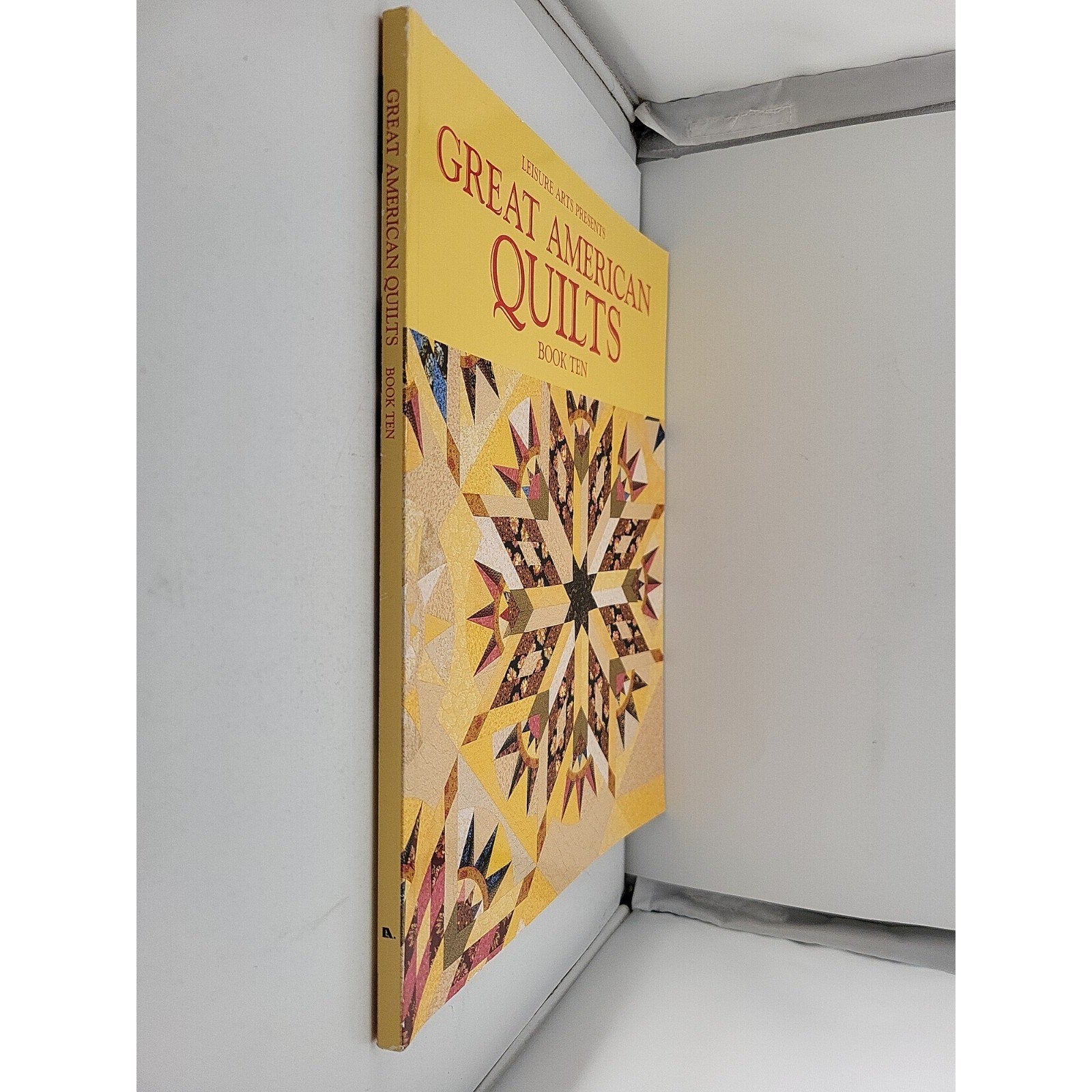 Great American Quilts by Leisure Arts Staff Book Ten