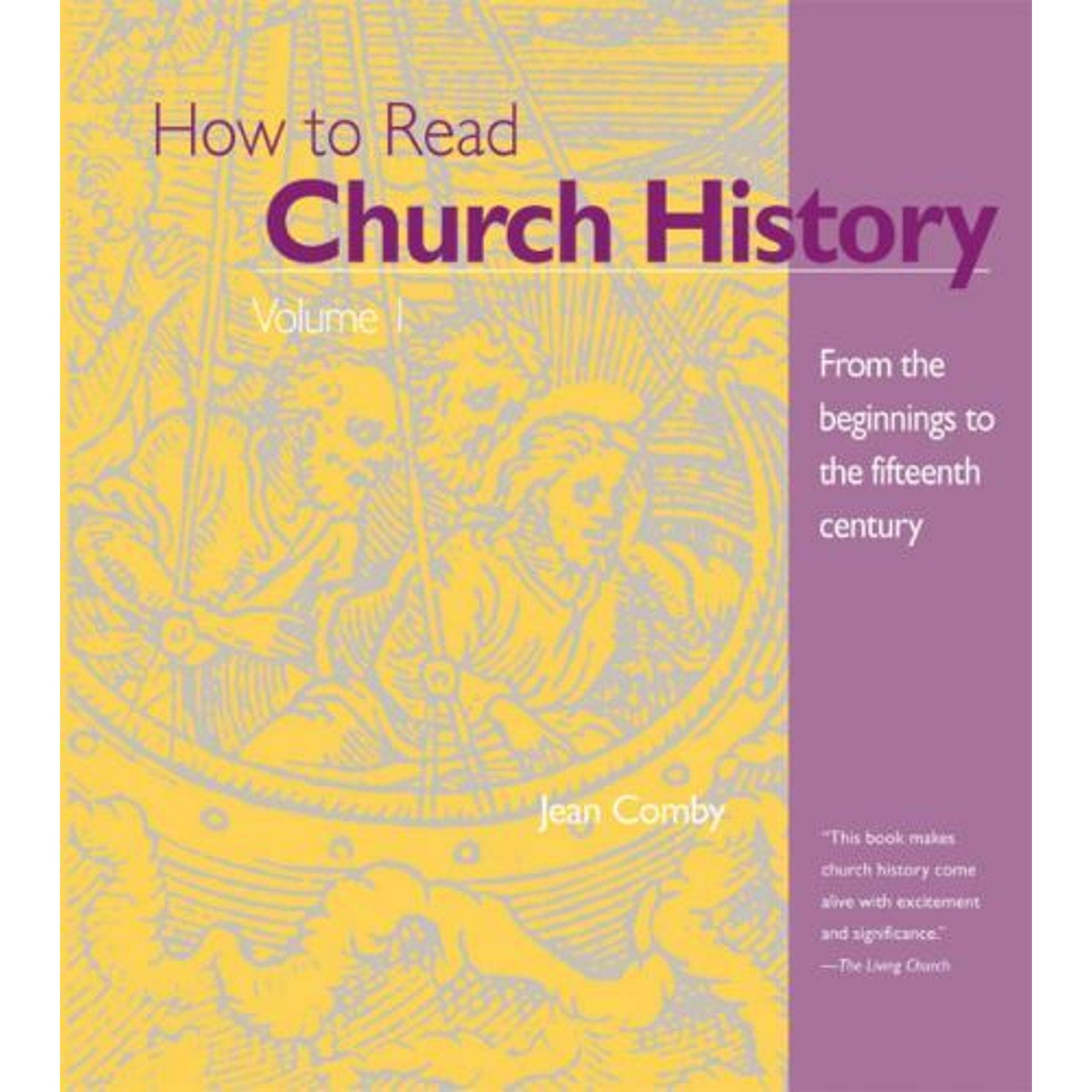 The Crossroad Adult Christian Formation Ser.: How to Read Church History Volume