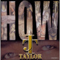 How [Single] by James "J.T." Taylor (Vocals) (CD, May-2000, Interscope (USA))