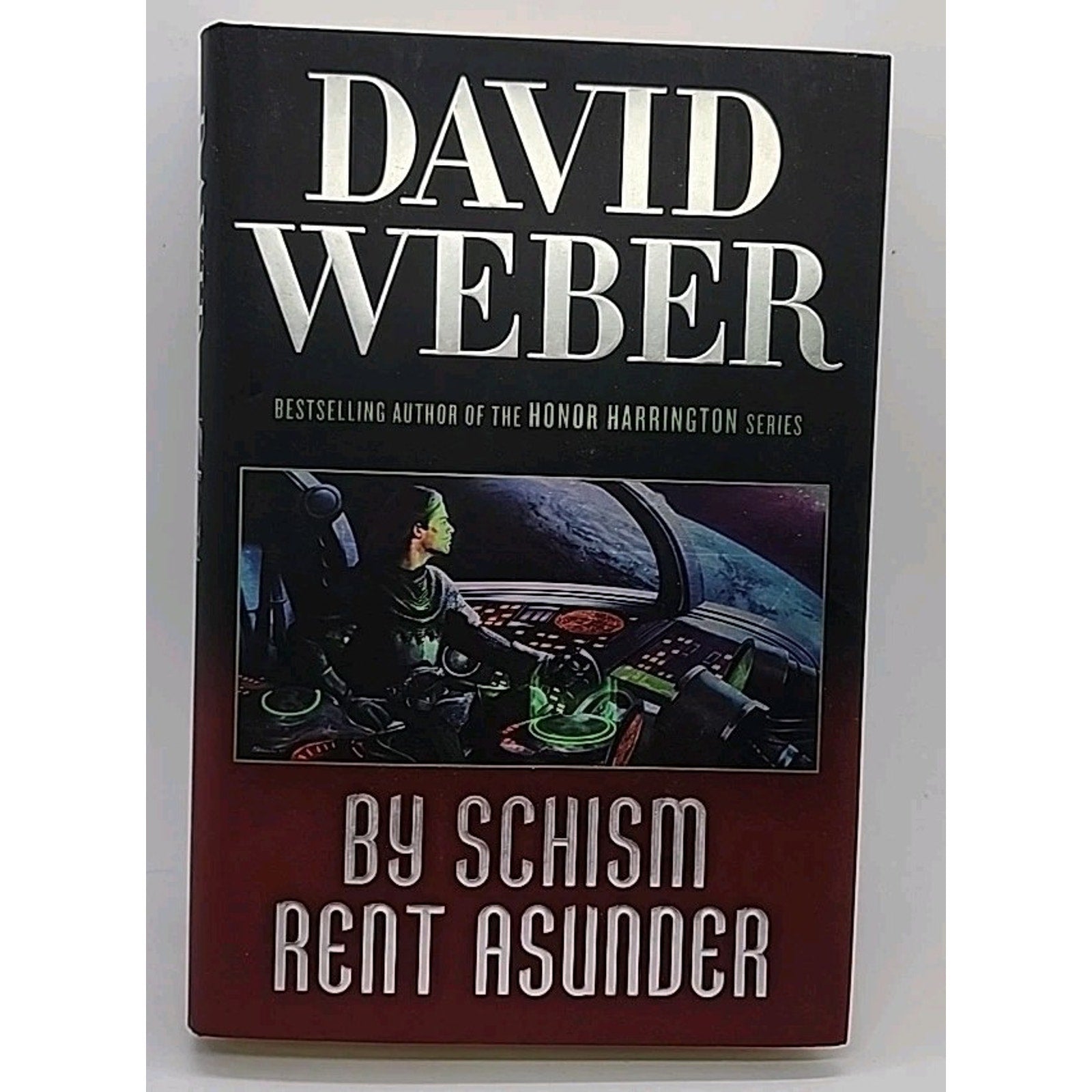 By Schism Rent Asunder by David Weber (2008, Hardcover)