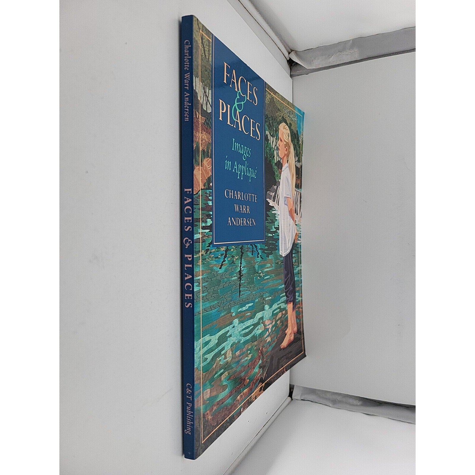 Faces and Places : Images in Appliqué by Charlotte Warr Andersen (2030, Trade...