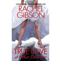 Chinooks Hockey Team Ser.: True Love and Other Disasters by Rachel Gibson (2009…