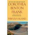 Lowcountry Tales Ser.: Pawleys Island by Dorothea Benton Frank (2006, UK- A...