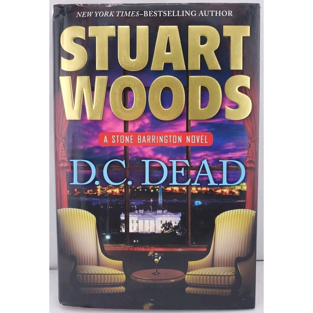 D. C. Dead by Stuart Woods (2011, Hardcover)