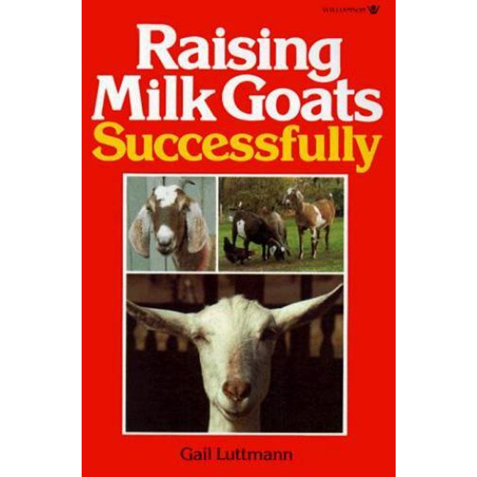 Raising Milk Goats Successfully by Gail Dameron (2000, Trade Paperback)