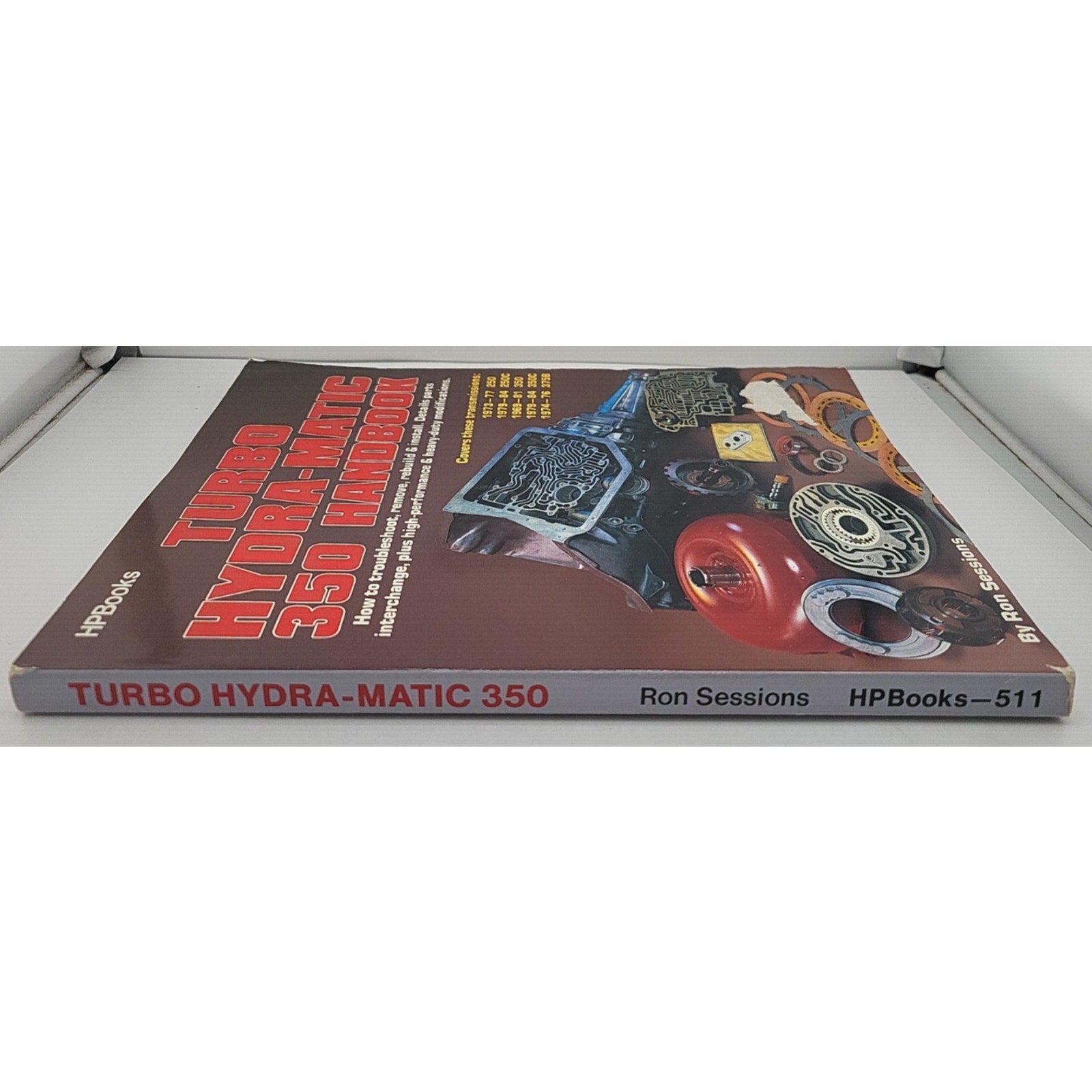 Turbo Hydra-Matic 350 Handbook : How to Troubleshoot, Remove, Rebuild, and...