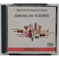 Bowmar Orchestral Library - American Scenes (CD)