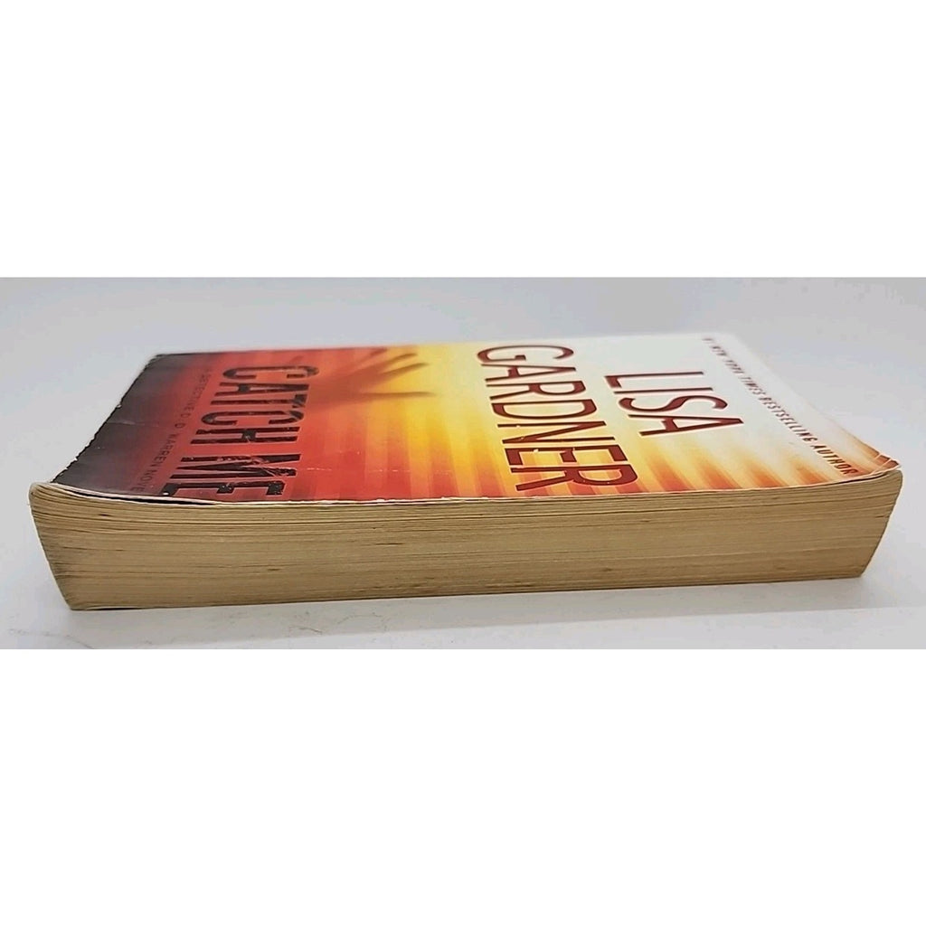 Catch Me by Lisa Gardner (2012, Mass Market)