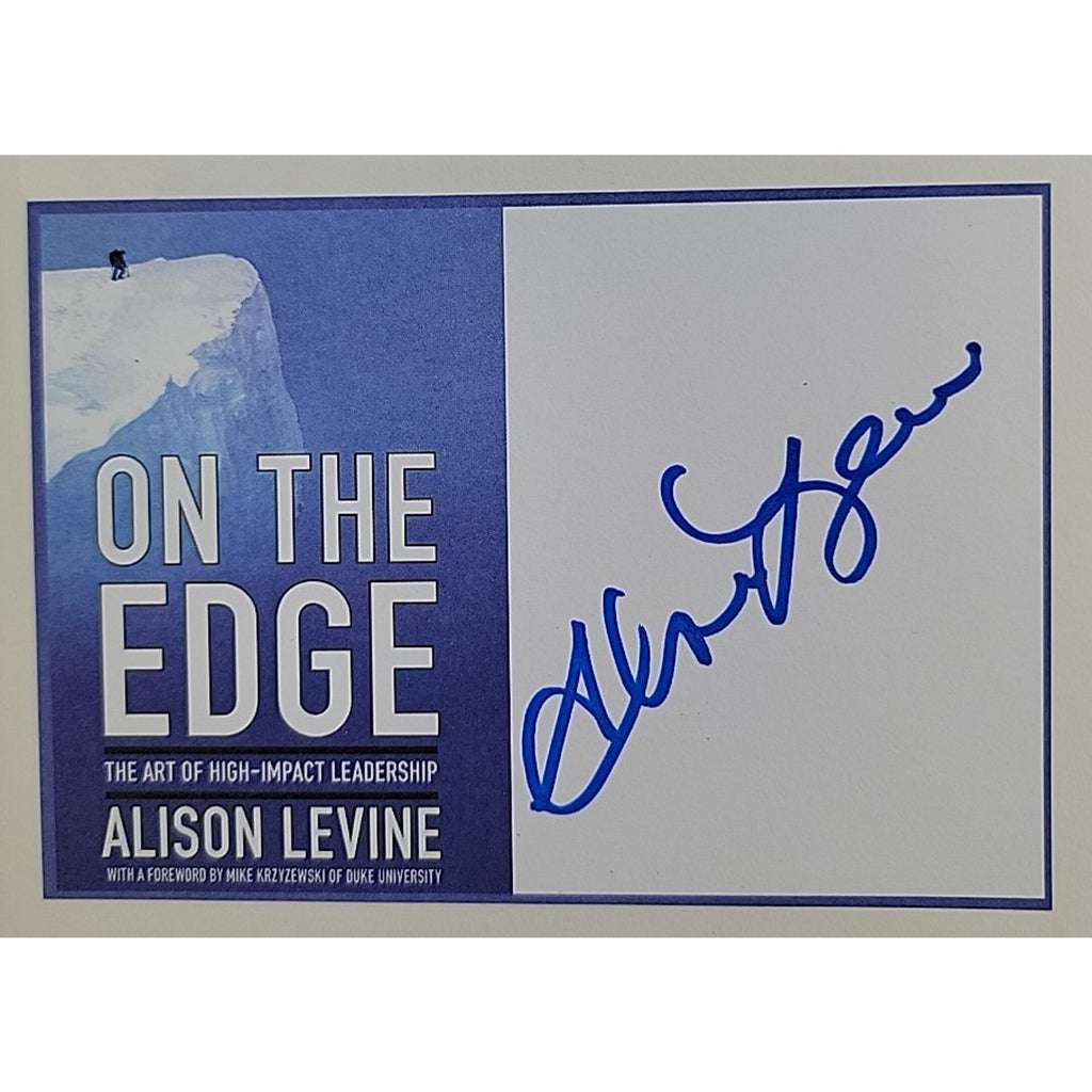 On the Edge : Leadership Lessons from Mount Everest and Other Extreme *Signed*