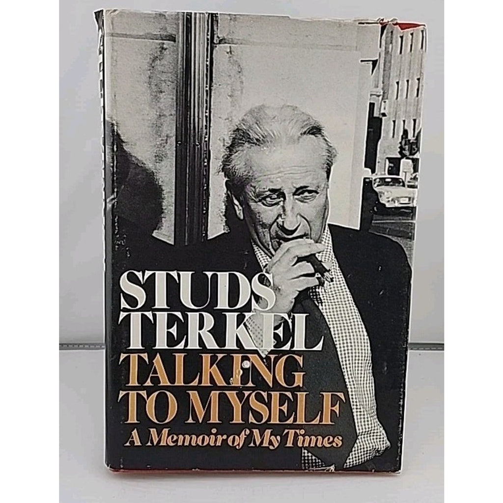 Talking to Myself: A Memoir of My Times - (Hardcover)
