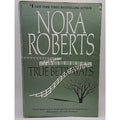 True Betrayals by Nora Roberts Paperback