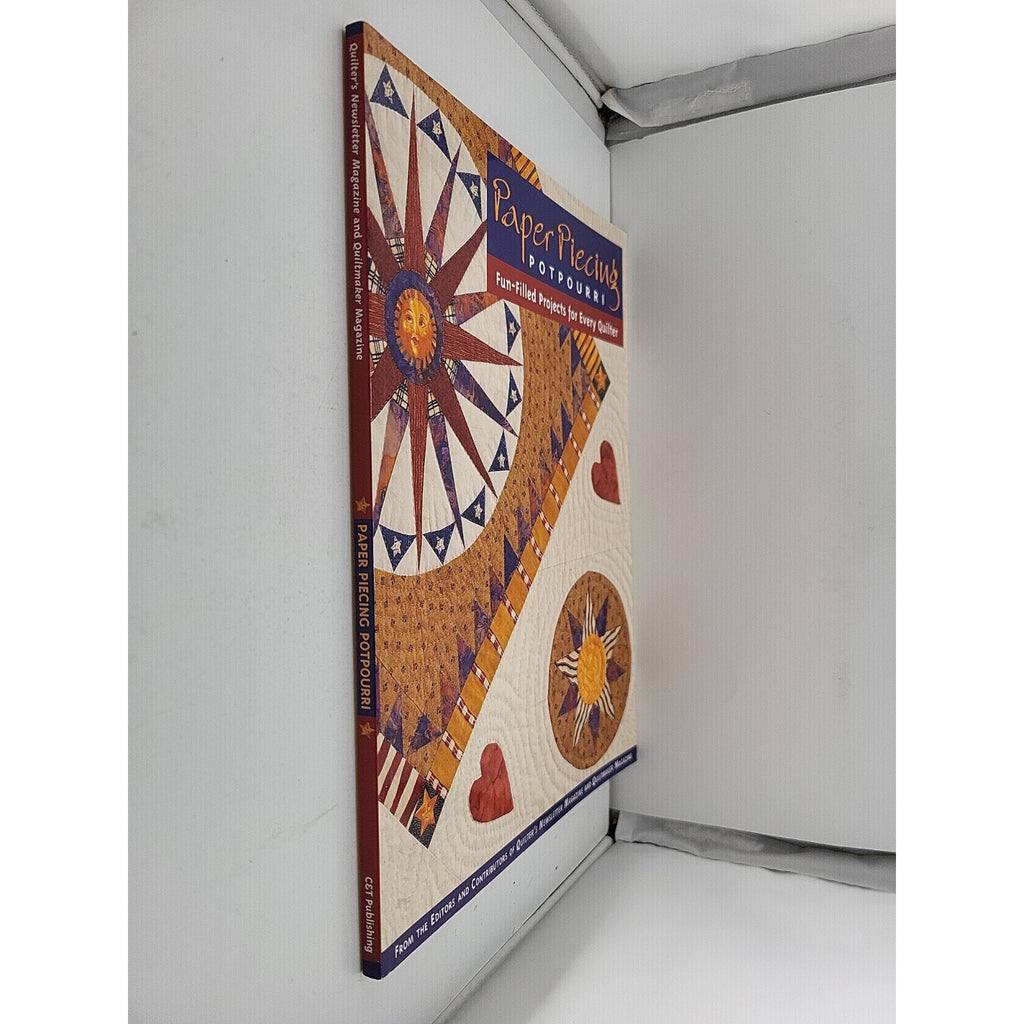 Paper Piecing Potpourri : Fun-Filled Projects for Every Quilter by Quilter's...