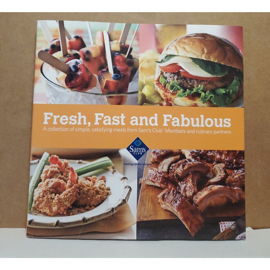 Fresh, Fast And Fabulous Sam's Club Hardcover Cookbook