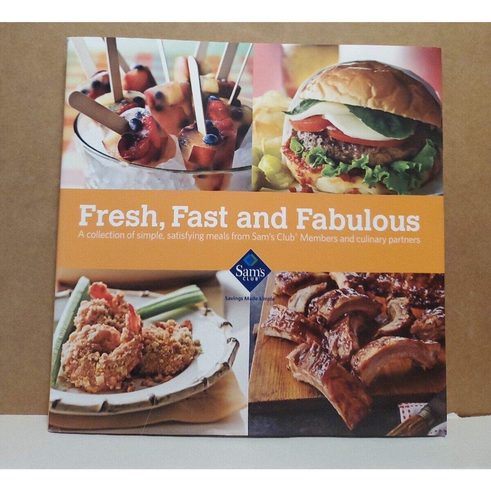 Fresh, Fast And Fabulous Sam's Club Hardcover Cookbook