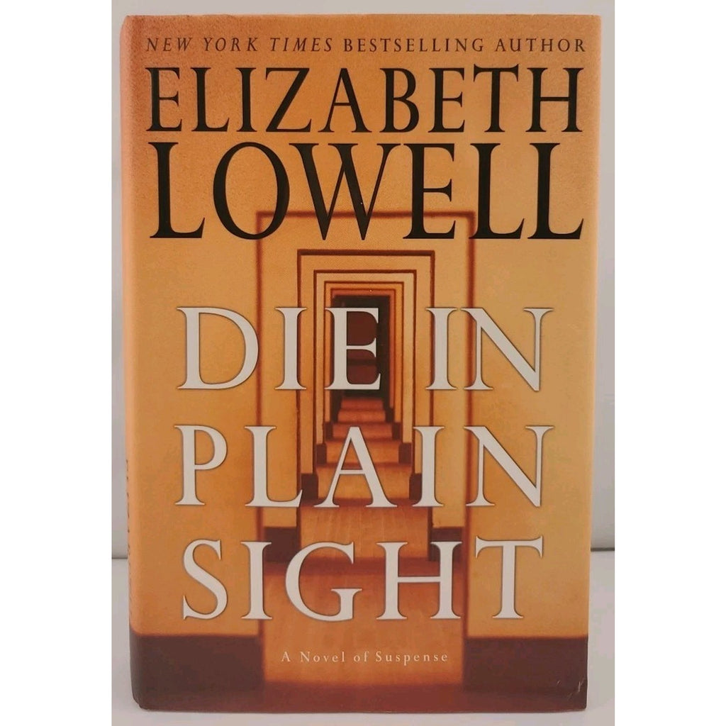 Die in Plain Sight by Elizabeth Lowell (2003, Hardcover)