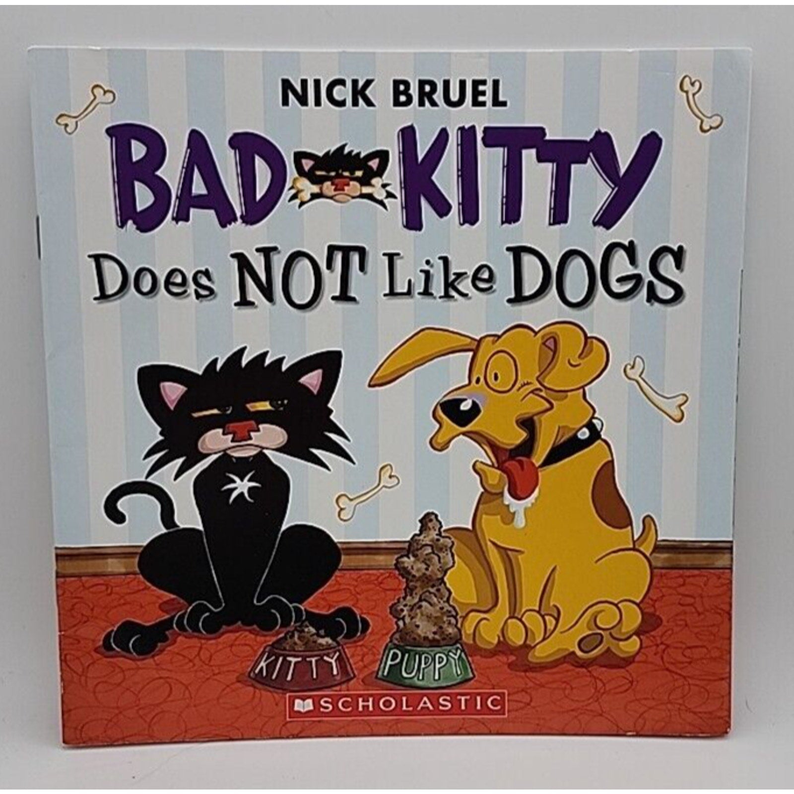 Bad Kitty Does NOT Like Dogs By Nick Bruel Paperback, 2015