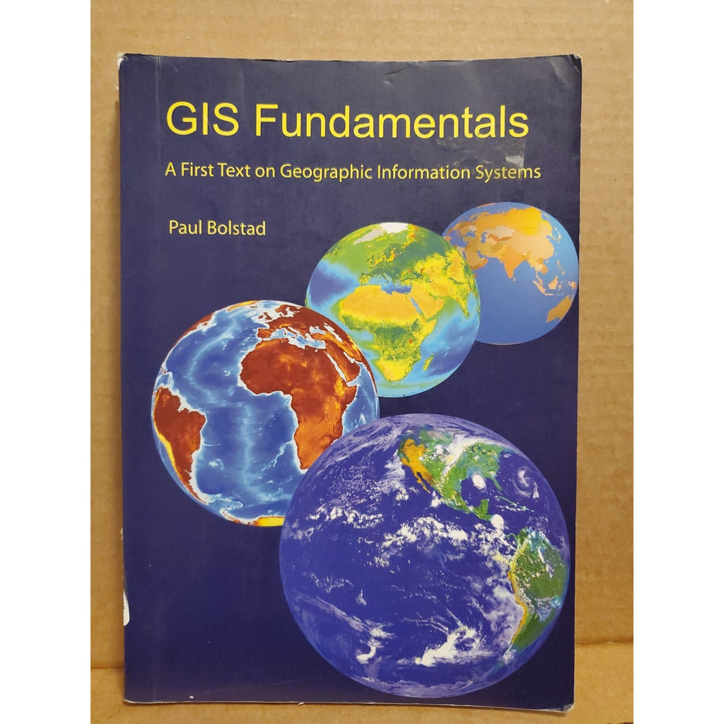 GIS Fundamentals : A First Textbook on Geographic Information Systems by Paul V.