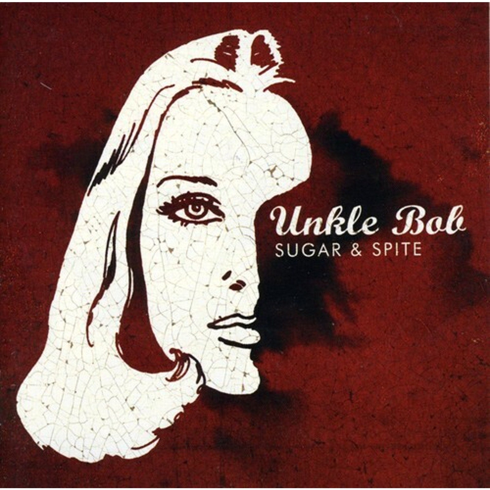 Sugar & Spite by Unkle Bob (CD, 2007)