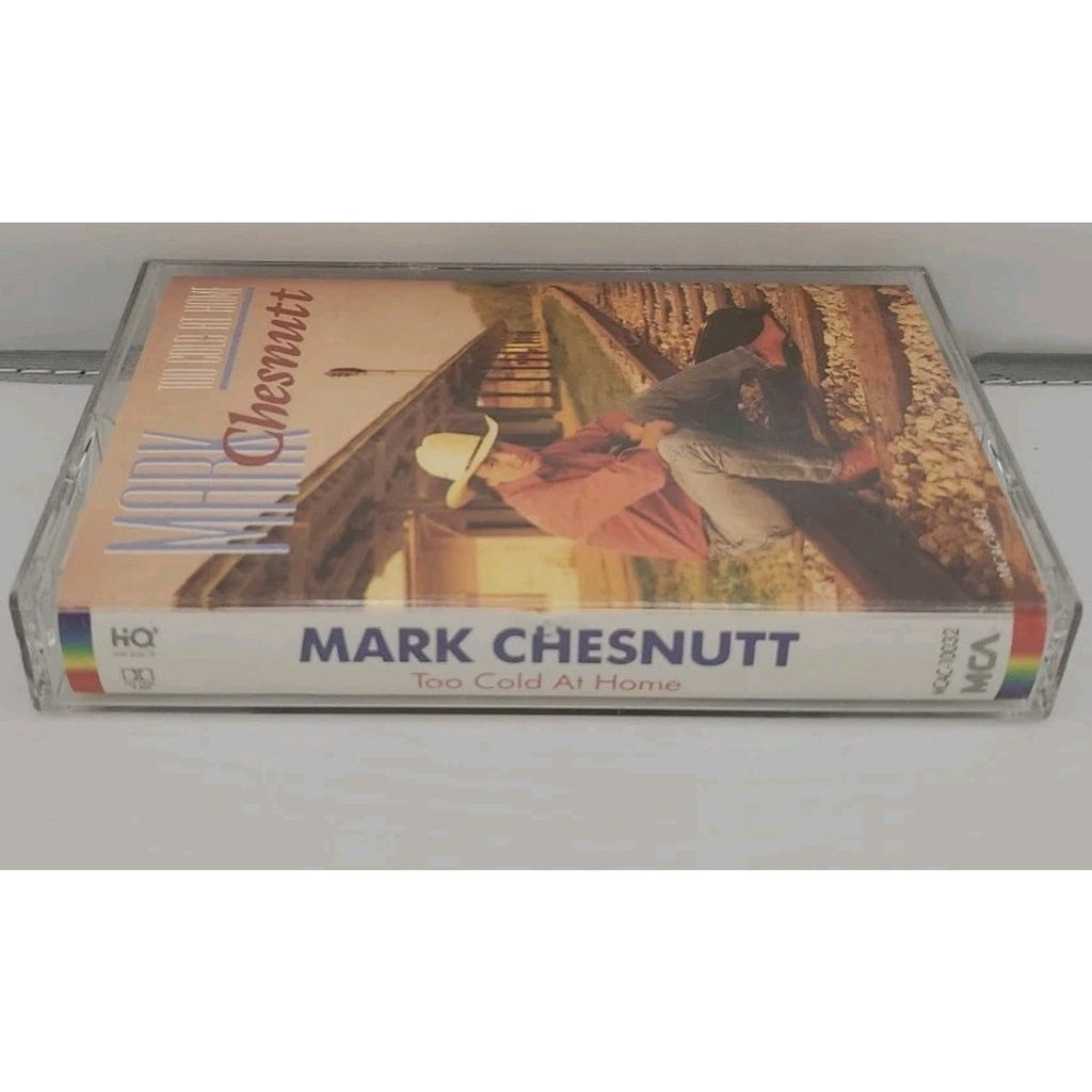 Too Cold at Home by Mark Chesnutt (Cassette, Nov-2005, MCA)