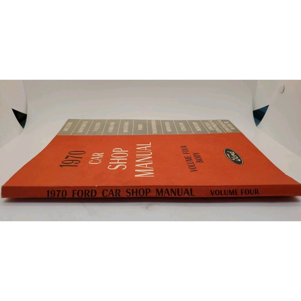 Ford 1970 Car Shop Manual: Volume Four Body