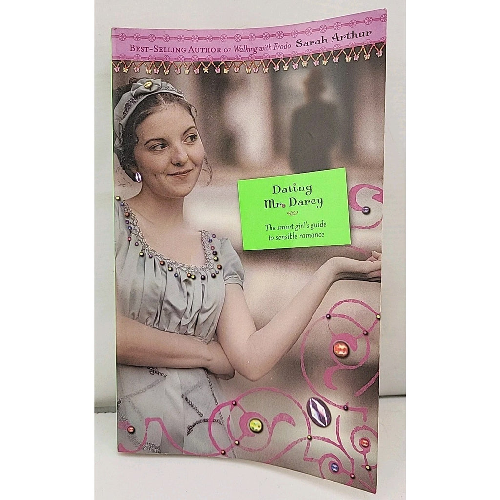 Dating Mr. Darcy by Sarah Arthur (2005, Trade Paperback)