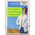 Life, Liberty, and the Pursuit of Healthiness Book by Dean Edell