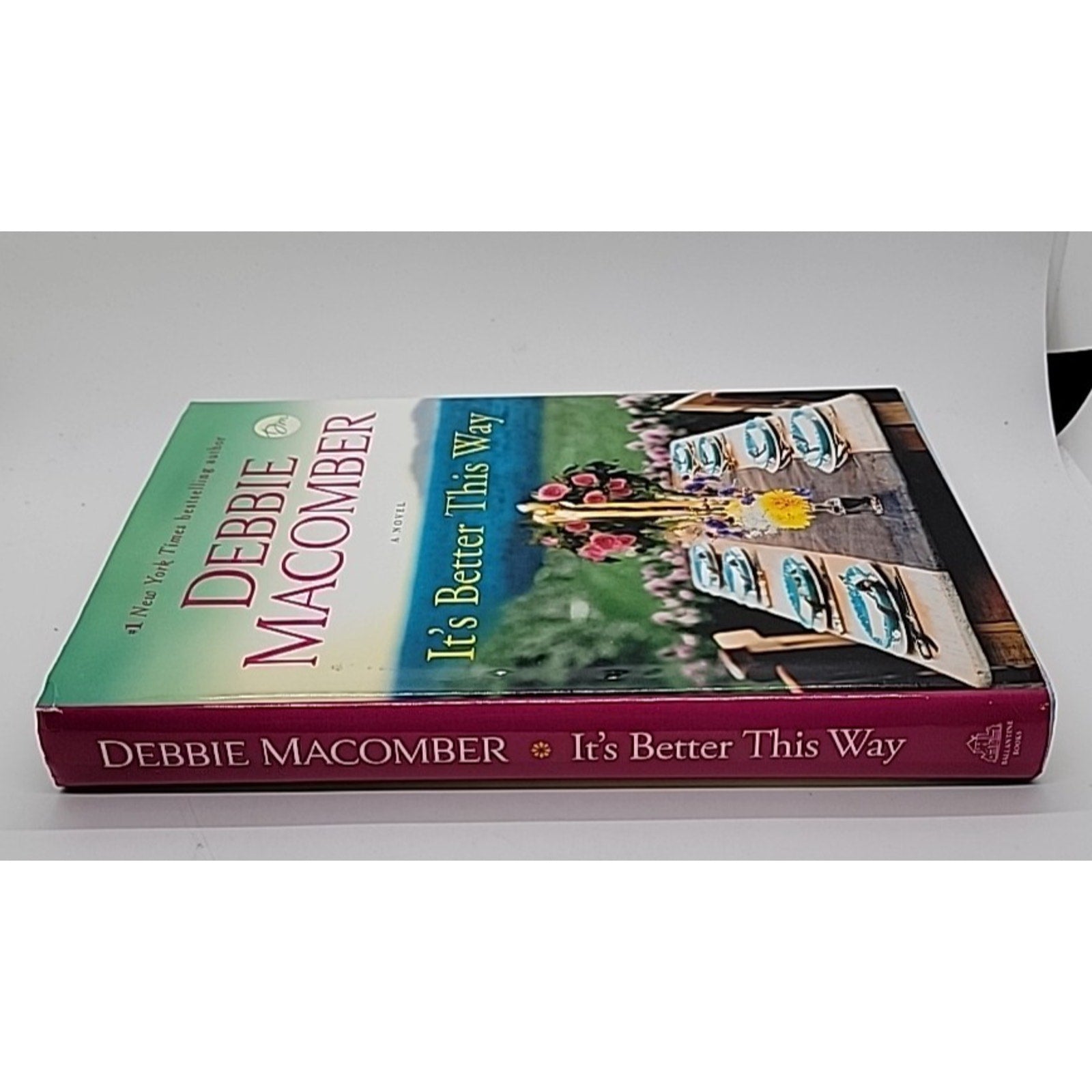 It's Better This Way : A Novel by Debbie Macomber (2021, Hardcover)