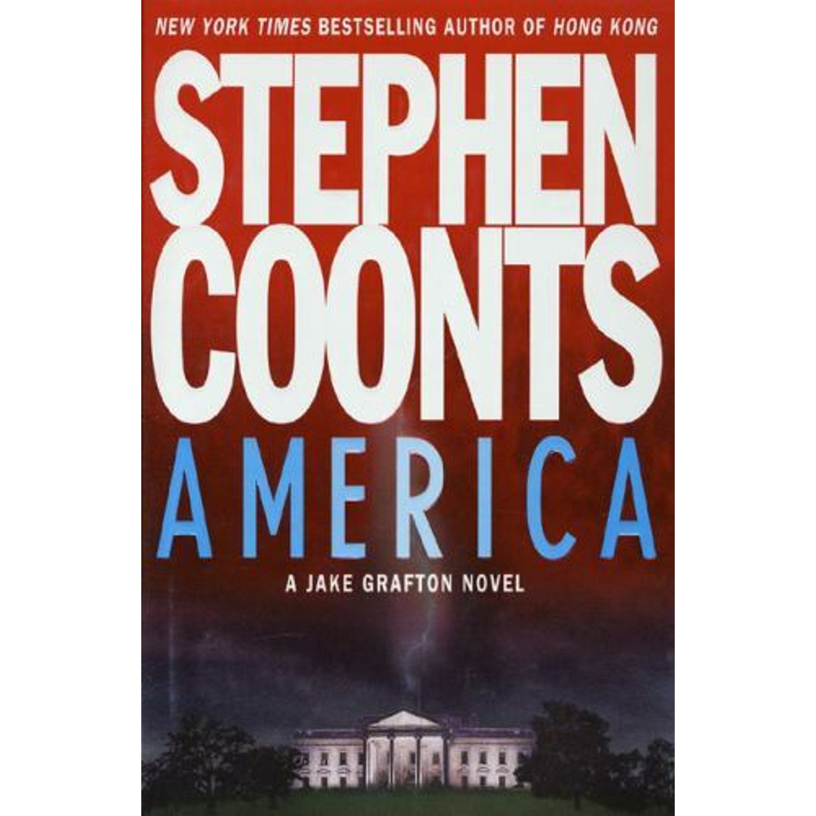 A Jake Grafton Novel Ser.: America by Stephen Coonts (2001, Hardcover,...