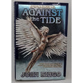 Against the Tide by John Ringo (2005, Hardcover)