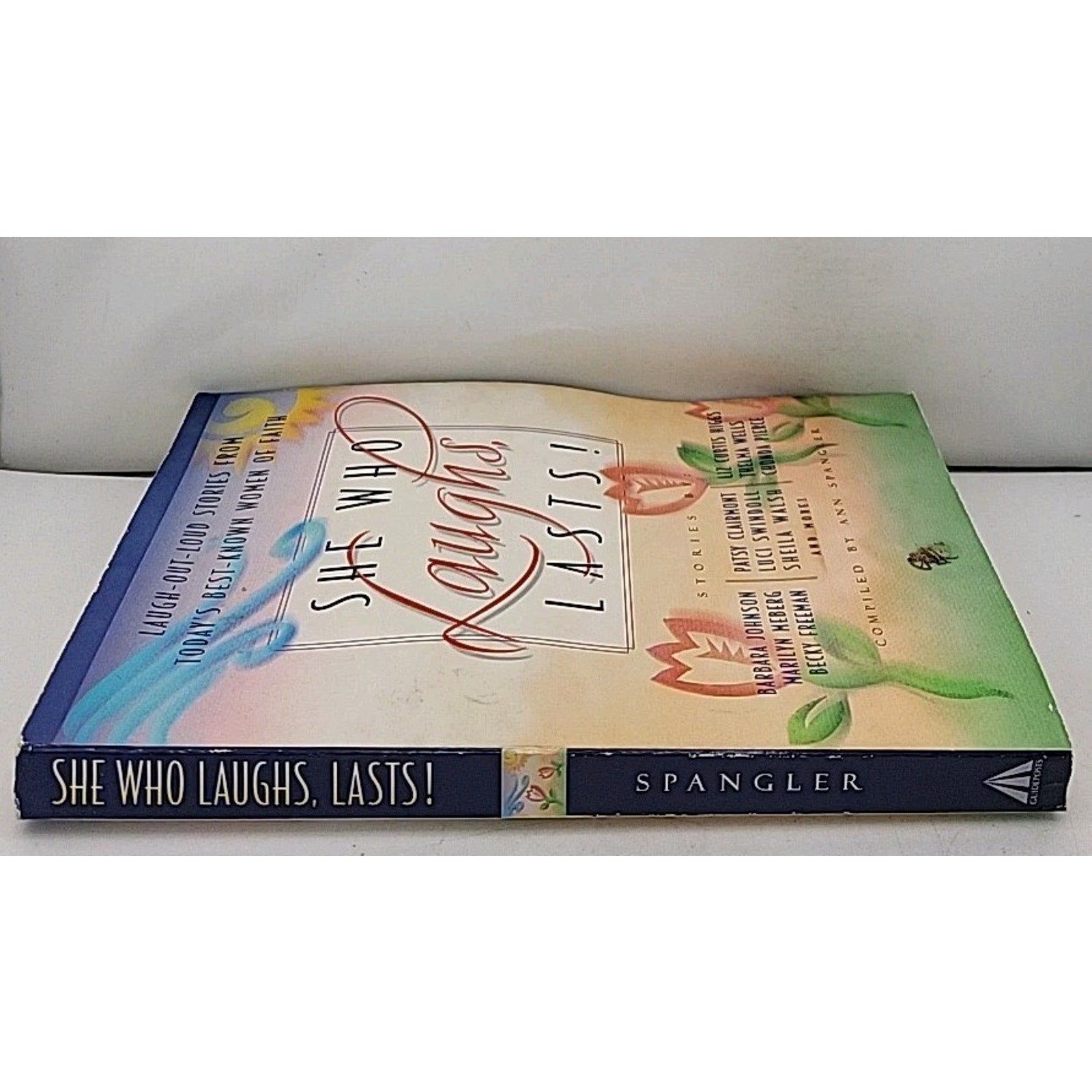 She Who Laughs, Lasts! Compiled by Ann Sprangler 2000 Paperback