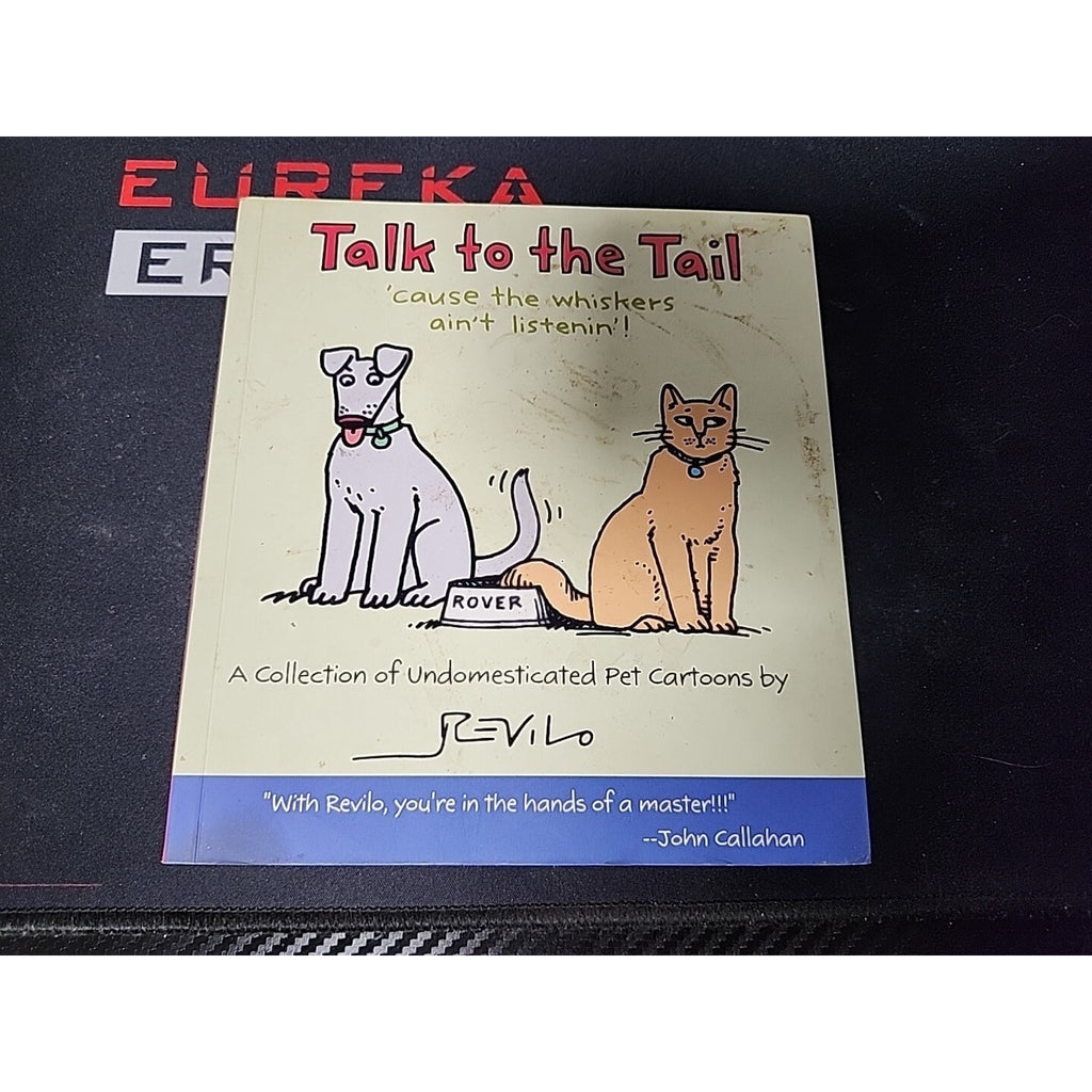 Talk to the Tail 'cause the whiskers ain't listenin' Hallmark Gift Books
