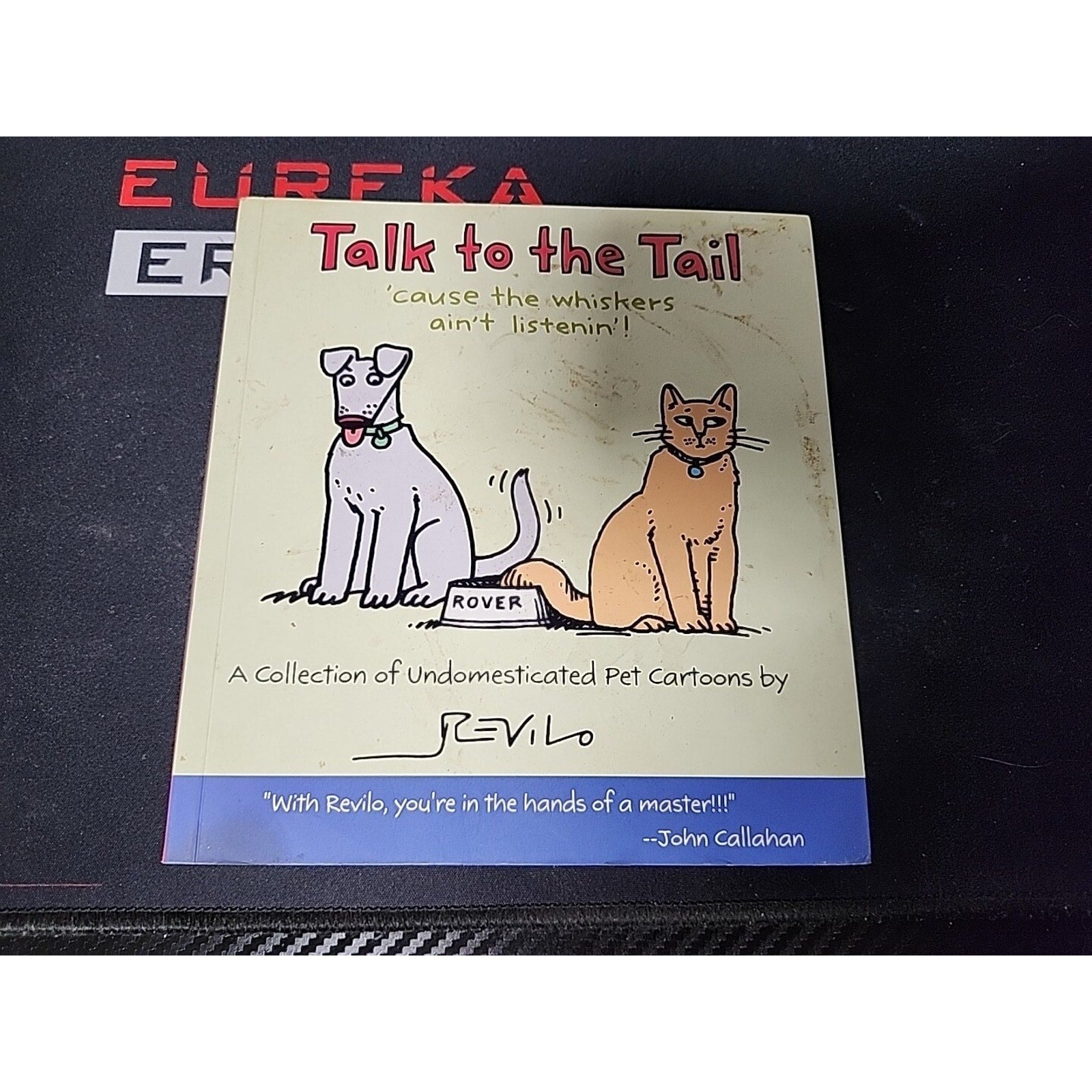 Talk to the Tail 'cause the whiskers ain't listenin' Hallmark Gift Books