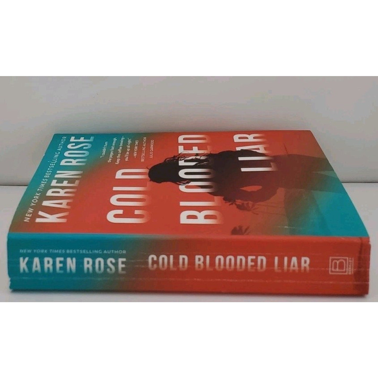 Cold-Blooded Liar by Karen Rose (2023, Mass Market)