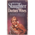 Doctors' Wives by Frank G. Slaughter (1971, Paperback)