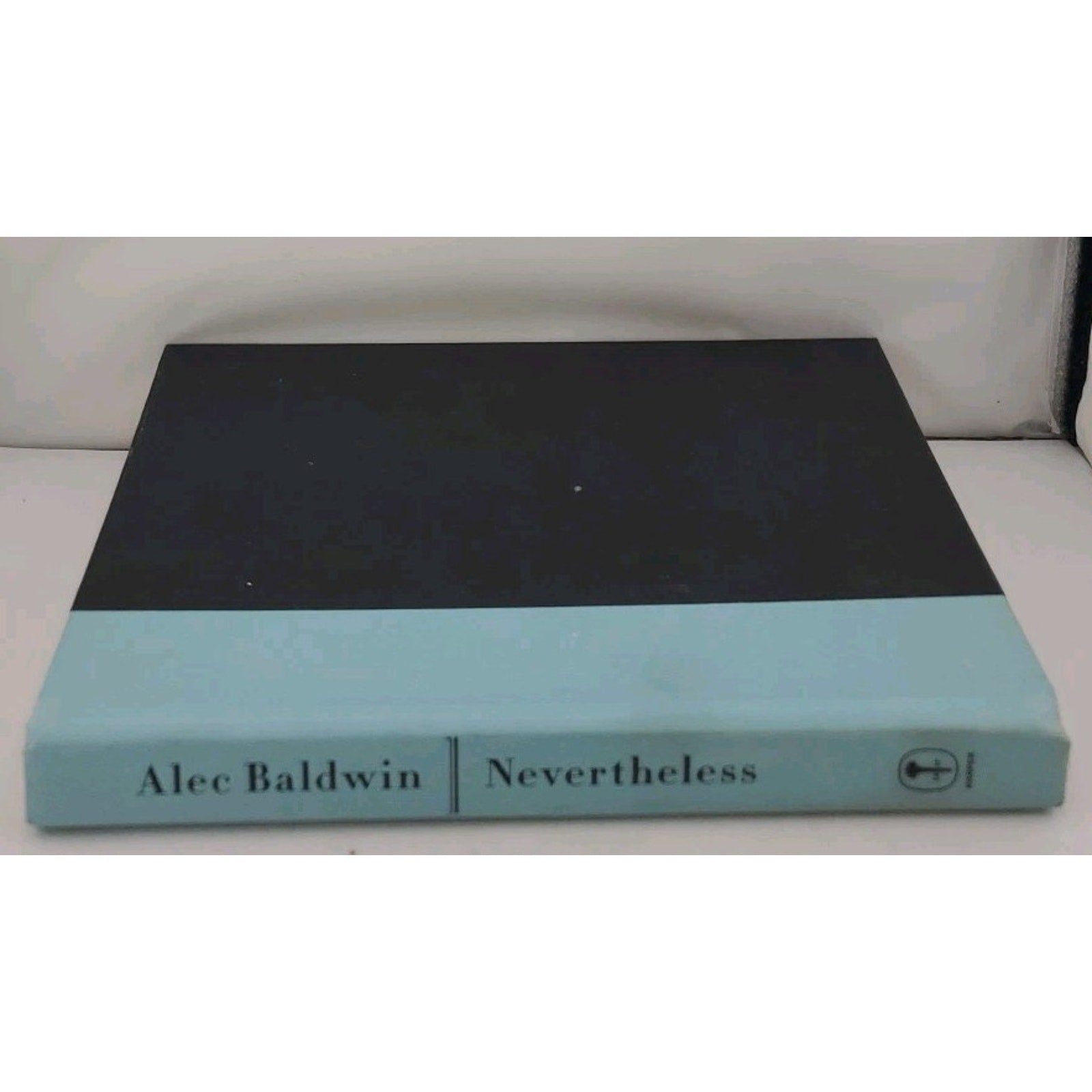 Nevertheless : A Memoir by Alec Baldwin (2017, Hardcover)