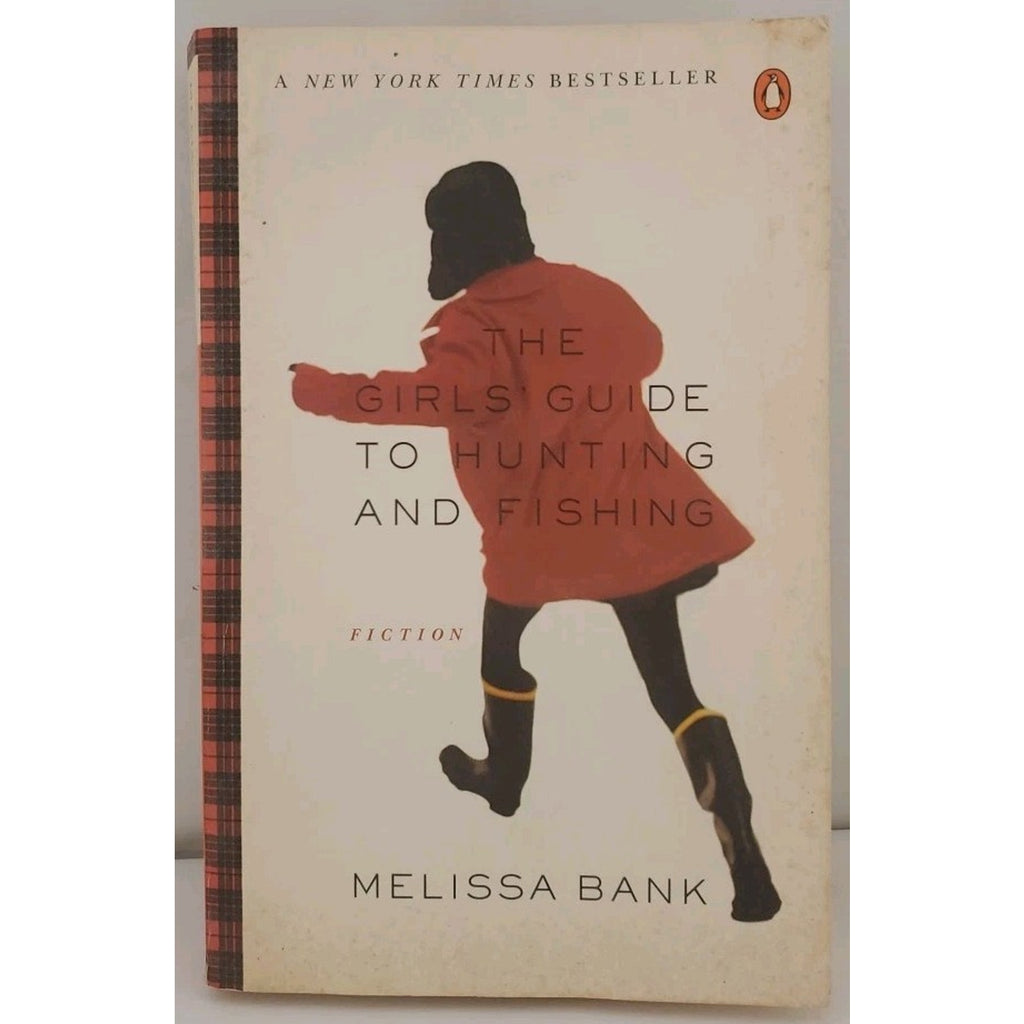 Girls' Guide to Hunting and Fishing by Melissa Bank (2000, Trade Paperback)