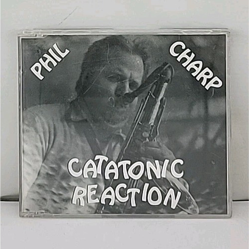 Phil Charp - Catatonic Reaction CD
