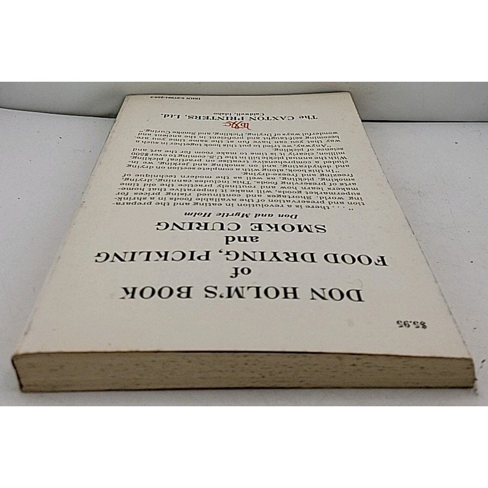 Don Holm's Book Of Food Drying, Pickling And Smoke Curing By Don And Myrtle Holm