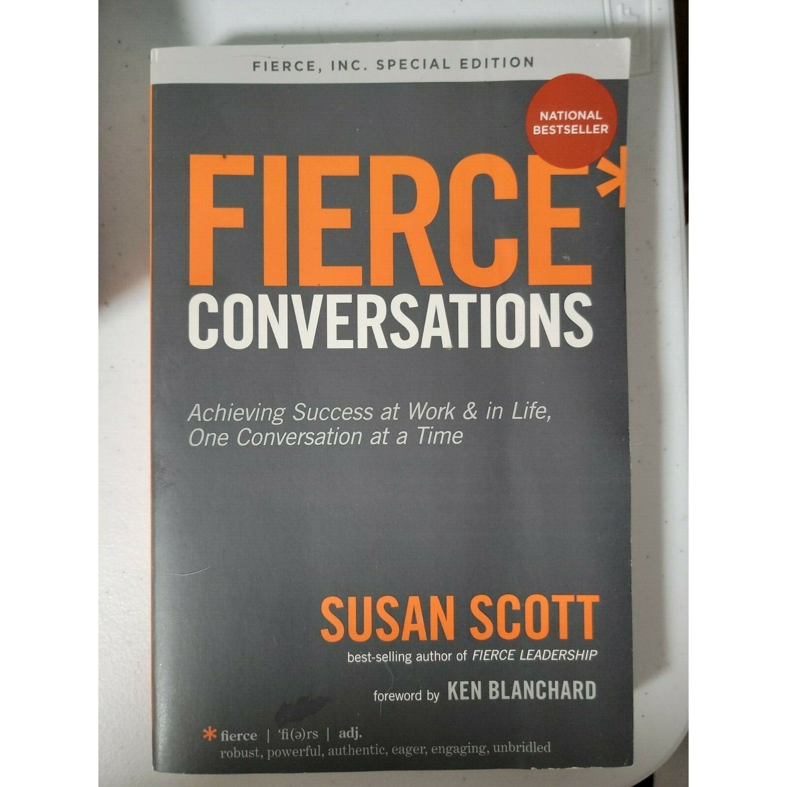 Fierce Conversations (Revised and Updated) : Achieving Success at Work and in...