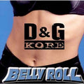 Belly Roll [Single] by D&G Kore (CD, Apr-1999, Interhit Records)