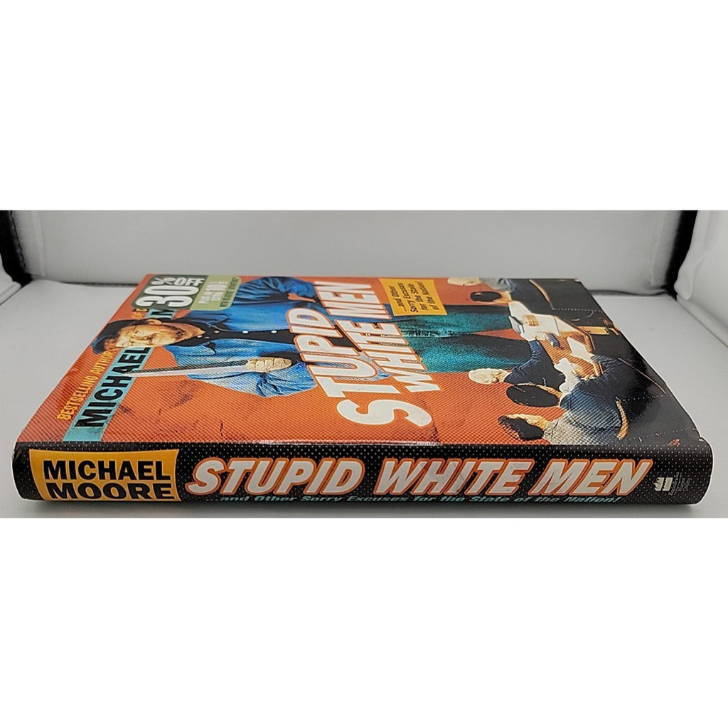 Stupid White Men : ... and Other Sorry Excuses for the State of the Nation!...