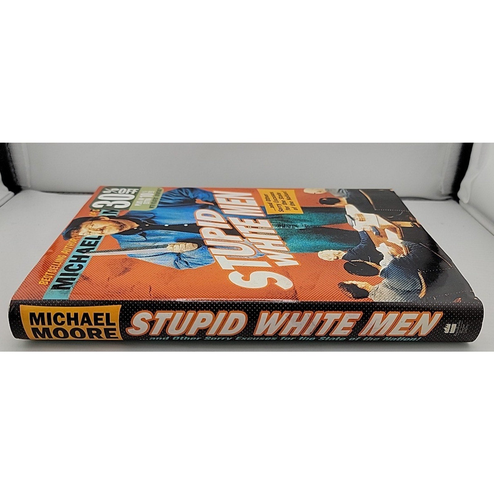 Stupid White Men : ... and Other Sorry Excuses for the State of the Nation!...