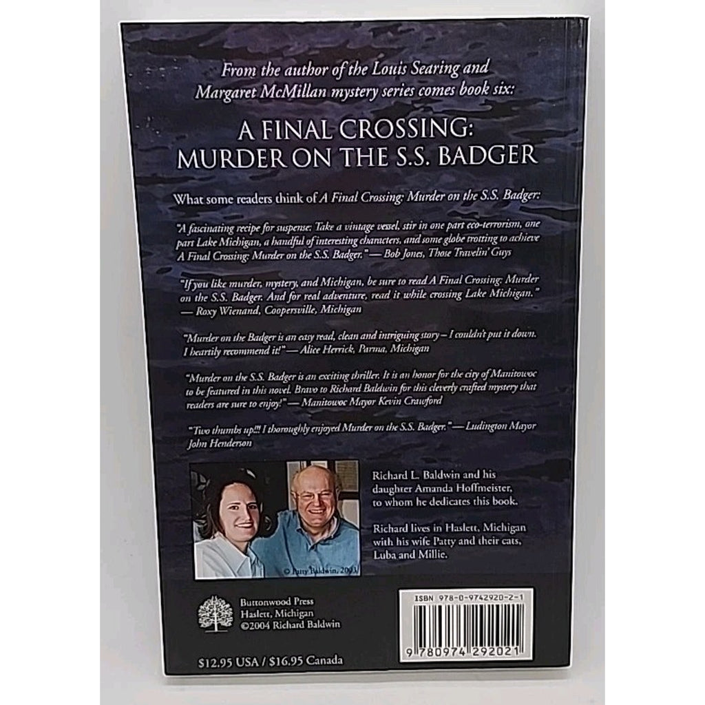 Final Crossing : Murder on the S. S. Badger by Richard L. Baldwin (2004 *Signed*