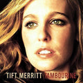 Tambourine by Tift Merritt (CD, Aug-2004, Lost Highway)